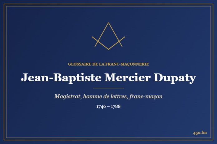 Jean-Baptiste Mercier Dupaty (Personnalité) – Glossaire de la franc-maçonnerie 450.fm