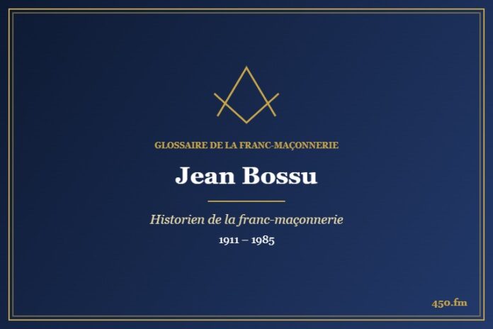 Jean Bossu, historien de la franc-maçonnerie