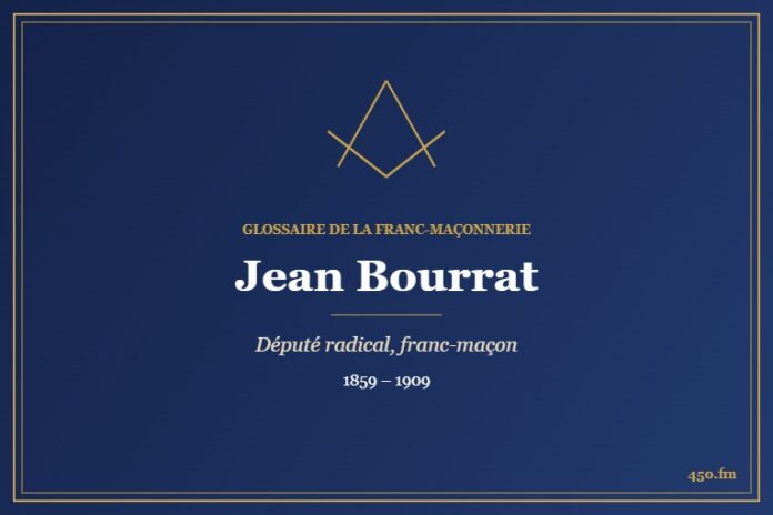 Jean Bourrat (Personnalité) – Glossaire de la franc-maçonnerie 450.fm