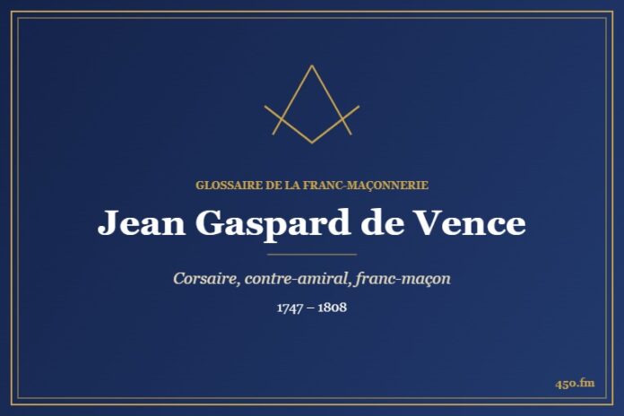 Jean Gaspard de Vence (Personnalité) – Glossaire de la franc-maçonnerie 450.fm
