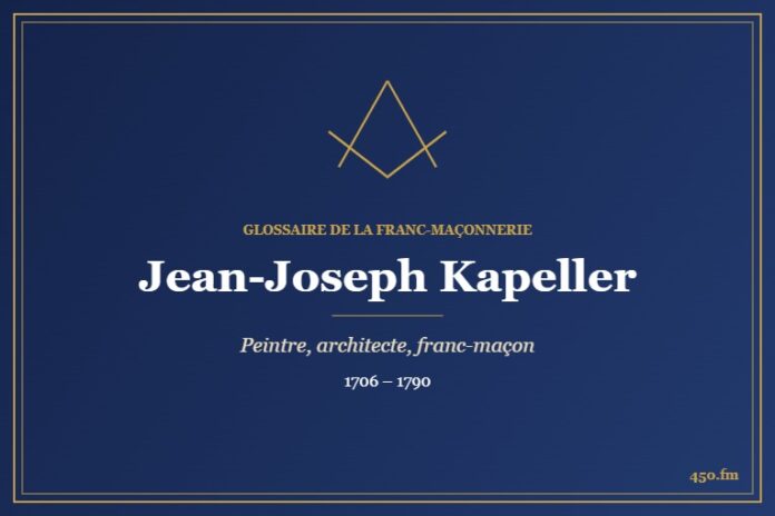 Jean-Joseph Kapeller (Personnalité) – Glossaire de la franc-maçonnerie 450.fm