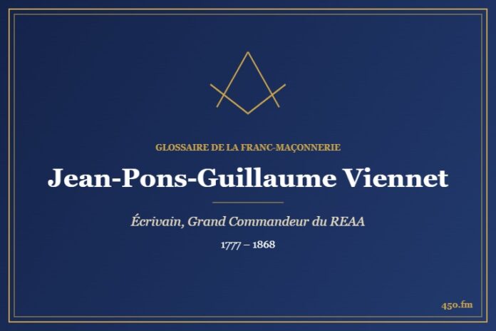 Jean-Pons-Guillaume Viennet (Personnalité) – Glossaire de la franc-maçonnerie 450.fm