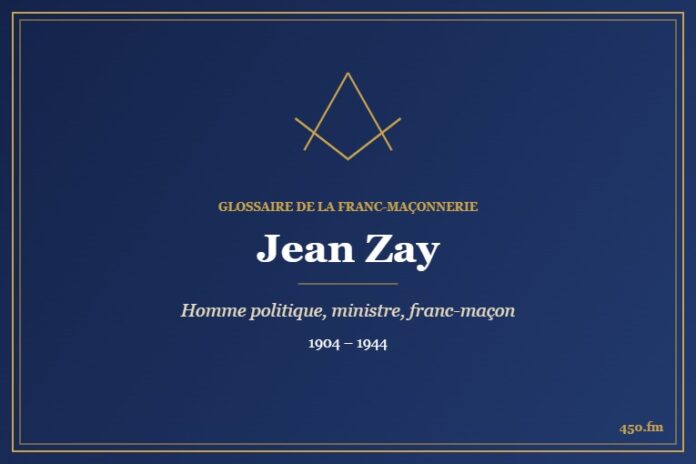 Jean Zay (Personnalité) – Glossaire de la franc-maçonnerie 450.fm