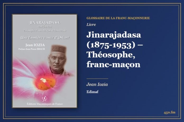 Jinarajadasa (1875-1953) – Théosophe, franc-maçon (Livre) – Glossaire de la franc-maçonnerie 450.fm