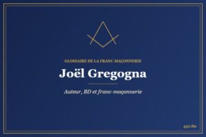 Joël Gregogna (Auteur) – Glossaire de la franc-maçonnerie 450.fm