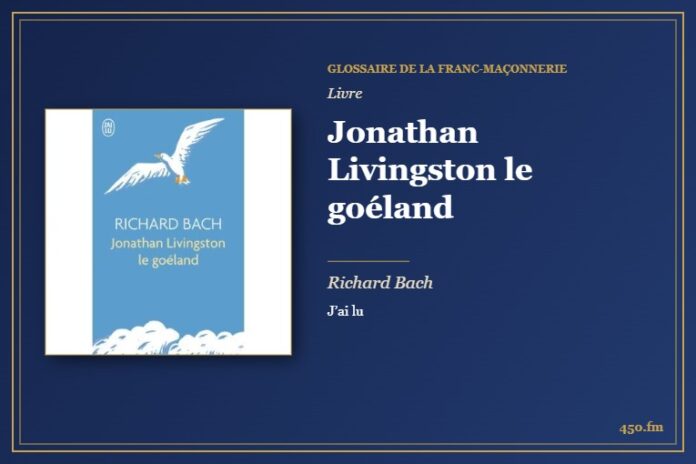 Jonathan Livingston le goéland (Livre) – Glossaire de la franc-maçonnerie 450.fm
