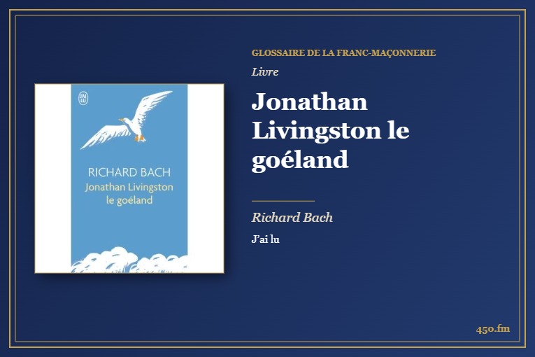 Jonathan Livingston le goéland (Livre) – Glossaire de la franc-maçonnerie 450.fm