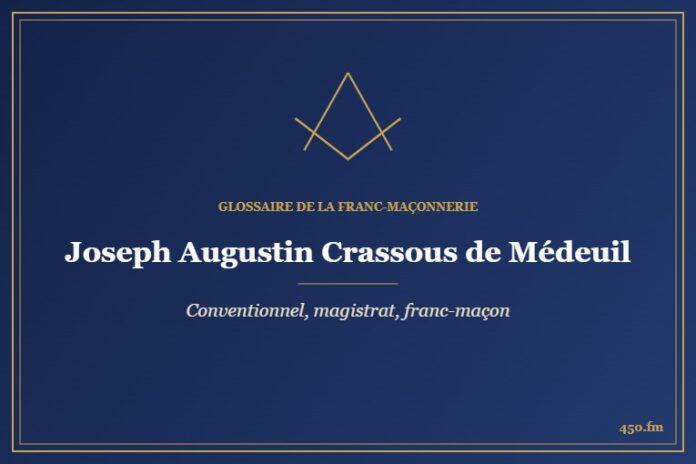 Joseph Augustin Crassous de Médeuil (Personnalité) – Glossaire de la franc-maçonnerie 450.fm