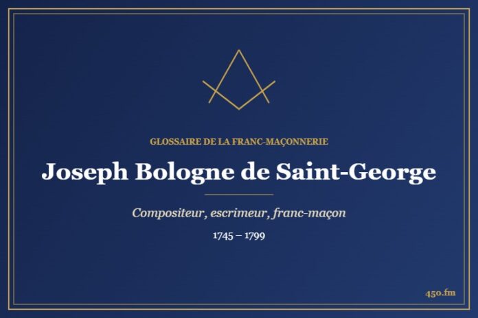 Joseph Bologne de Saint-George (Personnalité) – Glossaire de la franc-maçonnerie 450.fm