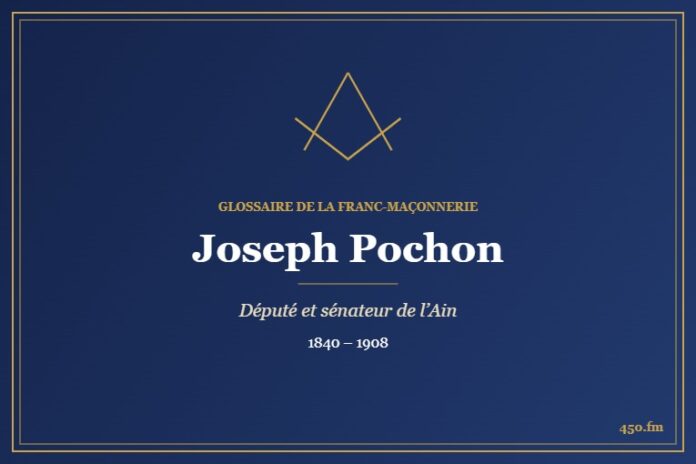 Joseph Pochon (Personnalité) – Glossaire de la franc-maçonnerie 450.fm