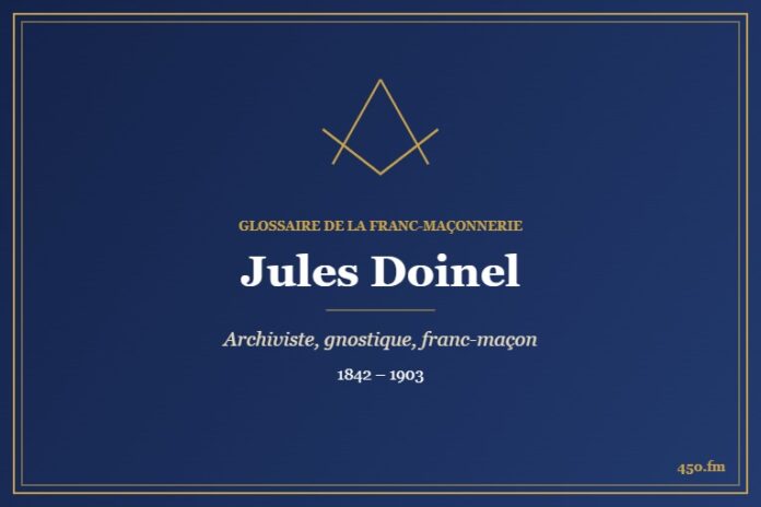 Jules Doinel (Personnalité) – Glossaire de la franc-maçonnerie 450.fm