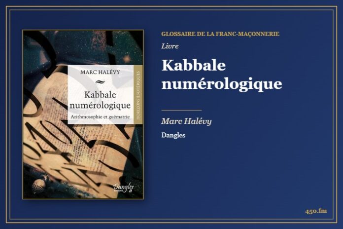 Kabbale numérologique (Livre) – Glossaire de la franc-maçonnerie 450.fm