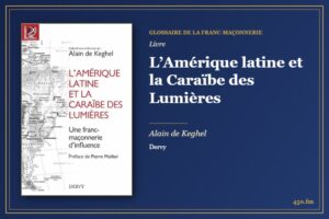 L’Amérique latine et la Caraïbe des Lumières (Livre) – Glossaire de la franc-maçonnerie 450.fm