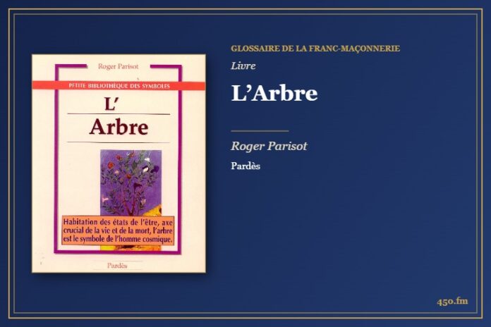 L’Arbre (Livre) – Glossaire de la franc-maçonnerie 450.fm