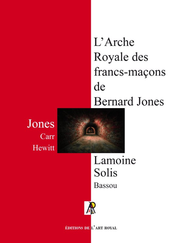 Couverture du livre L’Arche Royale des francs-maçons de Bernard Jones, 3e édition