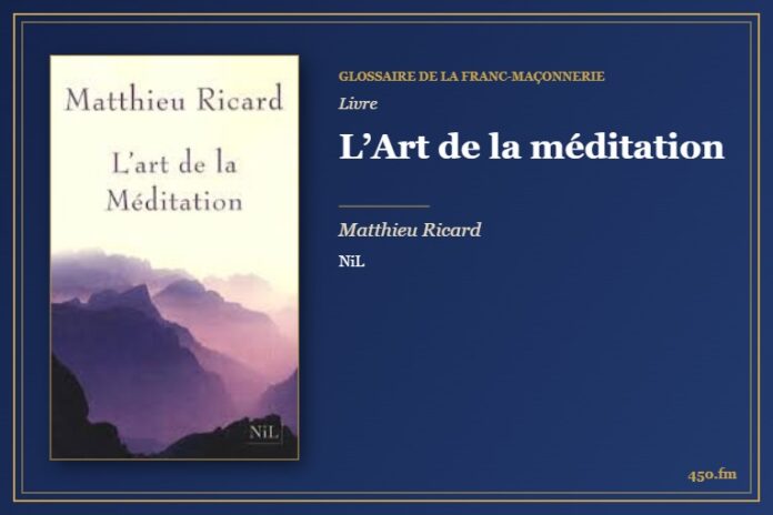 L’Art de la méditation (Livre) – Glossaire de la franc-maçonnerie 450.fm