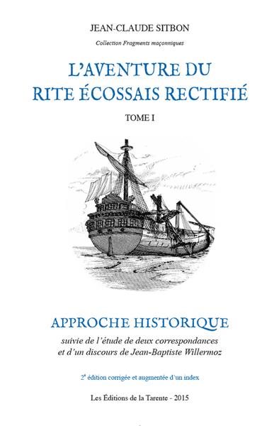 Couverture du livre L’aventure du Rite Écossais Rectifié – Tome 1