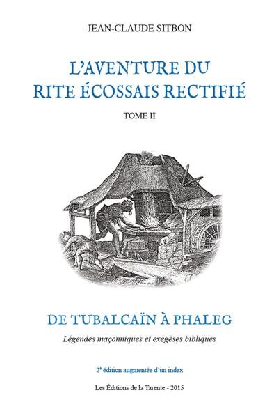 Couverture du livre L’aventure du Rite Écossais Rectifié – Tome 2