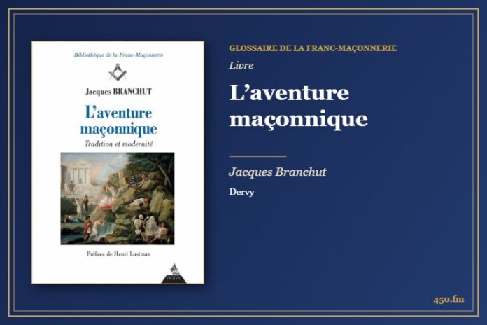 L’aventure maçonnique (Livre) – Glossaire de la franc-maçonnerie 450.fm