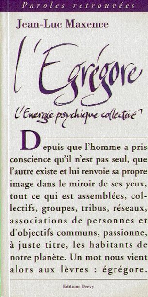 Couverture du livre L’Égrégore. L’énergie psychique collective