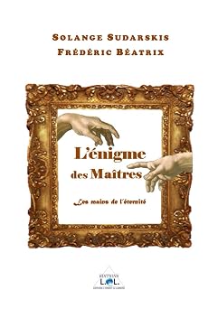 Couverture du livre L’énigme des Maîtres&nbsp;: Les mains de l’éternité