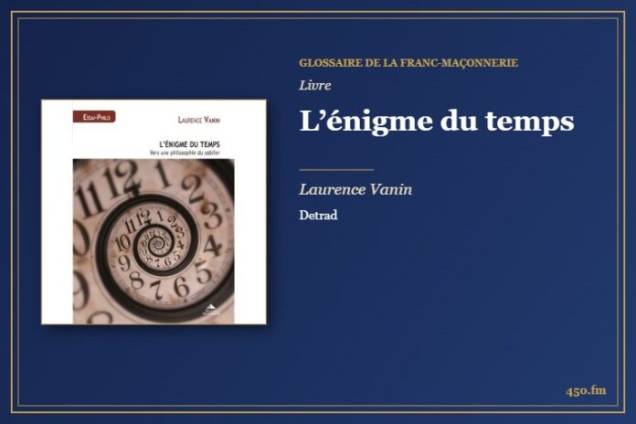 L’énigme du temps (Livre) – Glossaire de la franc-maçonnerie 450.fm