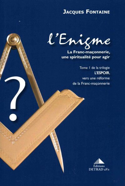 Couverture du livre L’Énigme : la FM une spiritualité pour agir – L’Espoir, tome 1
