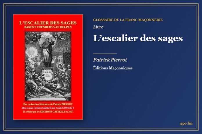 L’escalier des sages (Livre) – Glossaire de la franc-maçonnerie 450.fm