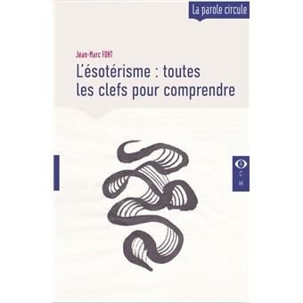 Couverture du livre L’ésotérisme&nbsp;: toutes les clefs pour comprendre