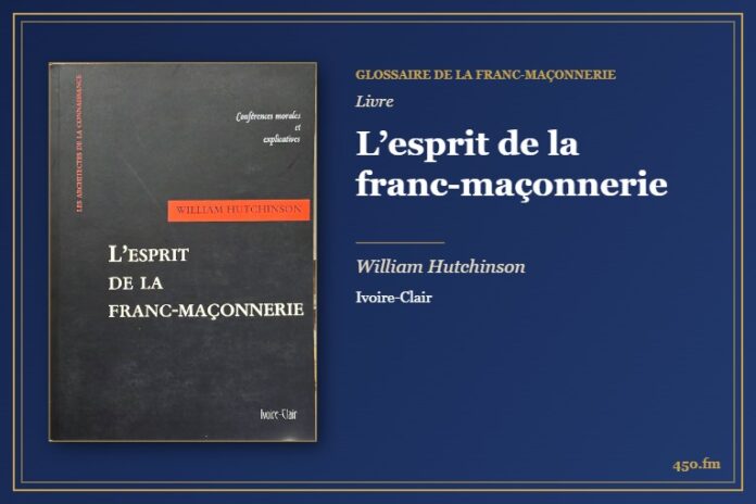 L’esprit de la franc-maçonnerie (Livre) – Glossaire de la franc-maçonnerie 450.fm