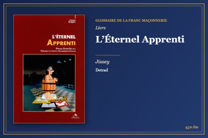 L’Éternel Apprenti (Livre) – Glossaire de la franc-maçonnerie 450.fm
