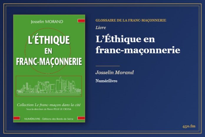 L’Éthique en franc-maçonnerie (Livre) – Glossaire de la franc-maçonnerie 450.fm