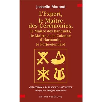 Couverture du livre L’Expert, le Maître des cérémonies, des banquets, d’harmonie, le Porte-étendard