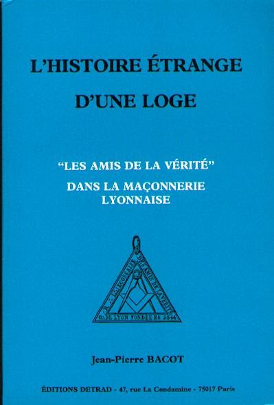 Couverture du livre L’Histoire étrange d’une Loge