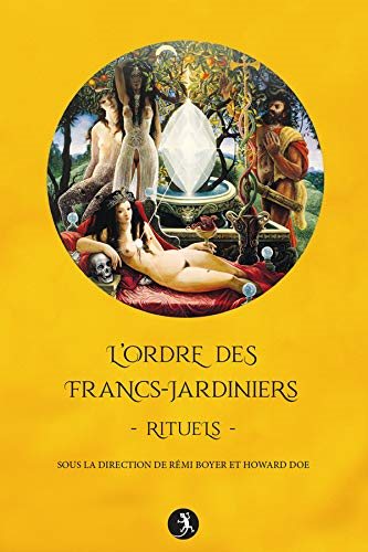 Couverture du livre L’Ordre des Francs-Jardiniers – Rituels