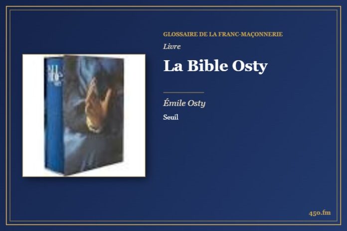La Bible Osty (Livre) – Glossaire de la franc-maçonnerie 450.fm
