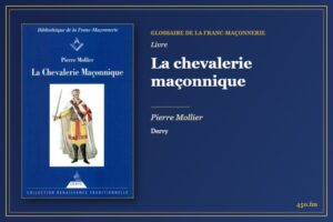 La chevalerie maçonnique (Livre) – Glossaire de la franc-maçonnerie 450.fm