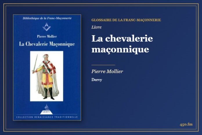 La chevalerie maçonnique (Livre) – Glossaire de la franc-maçonnerie 450.fm