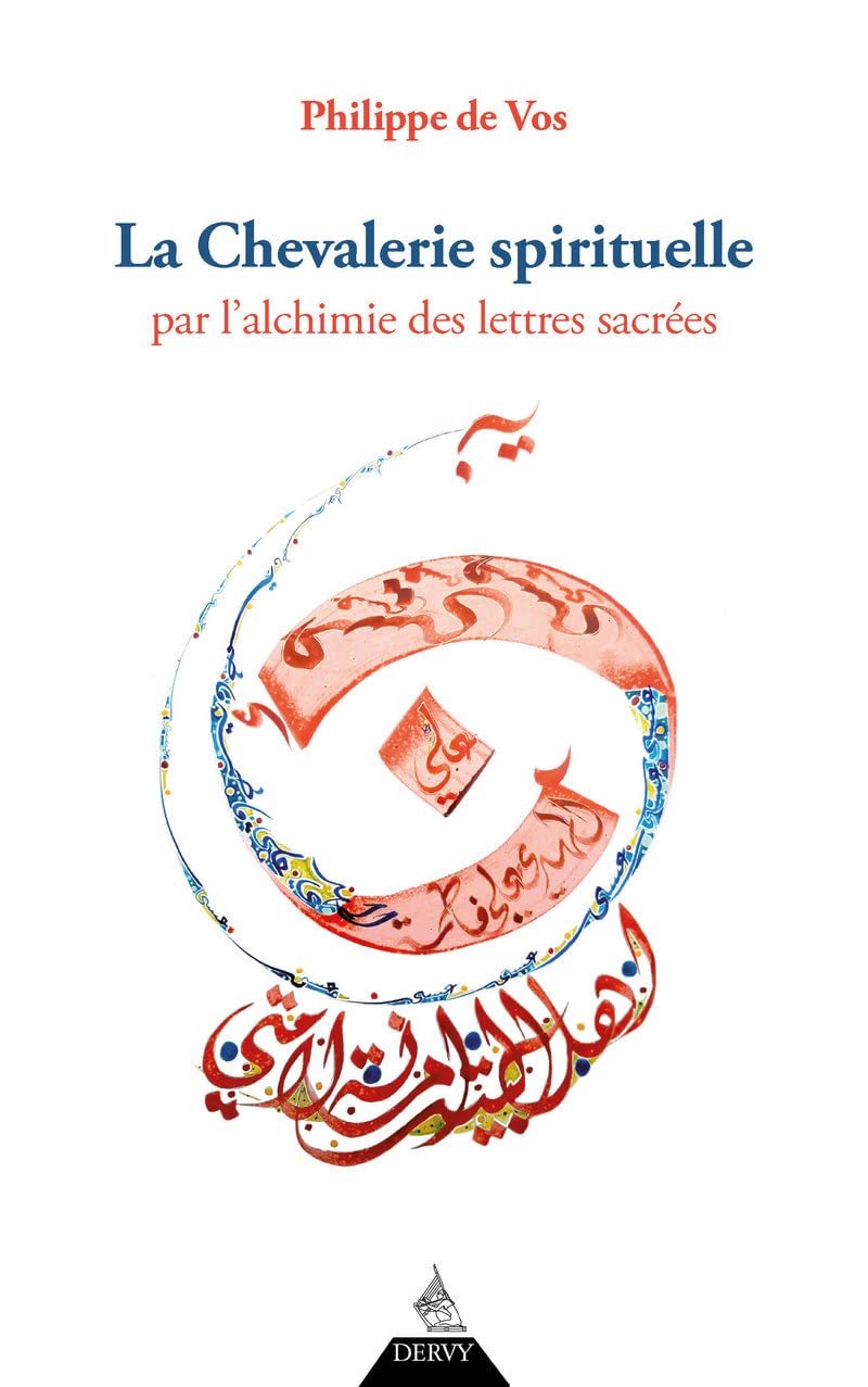 Couverture du livre La chevalerie spirituelle – Par l’alchimie des lettres sacrées