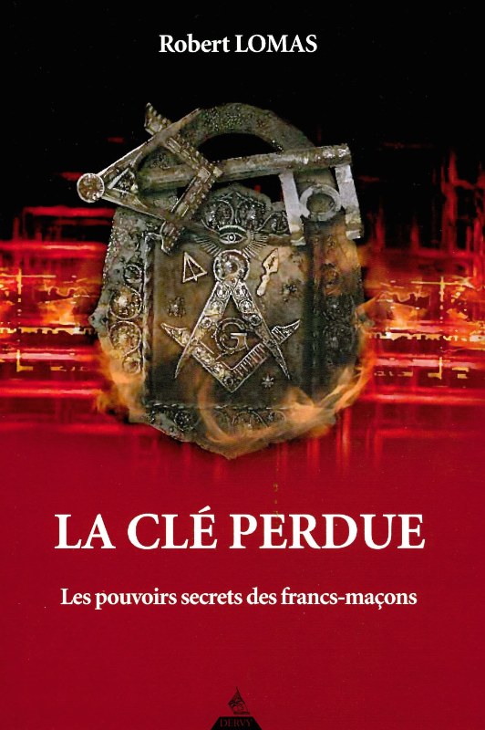 Couverture du livre La Clé perdue – Les pouvoirs secrets des francs-maçons