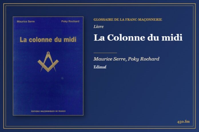 La Colonne du midi (Livre) – Glossaire de la franc-maçonnerie 450.fm