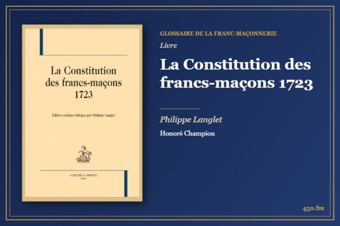 La Constitution des francs-maçons 1723 (Livre) – Glossaire de la franc-maçonnerie 450.fm