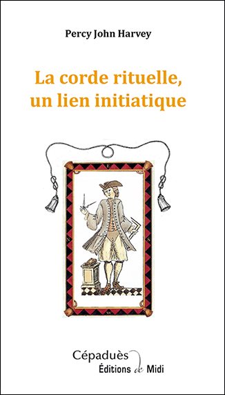 Couverture du livre La corde rituelle, un lien initiatique