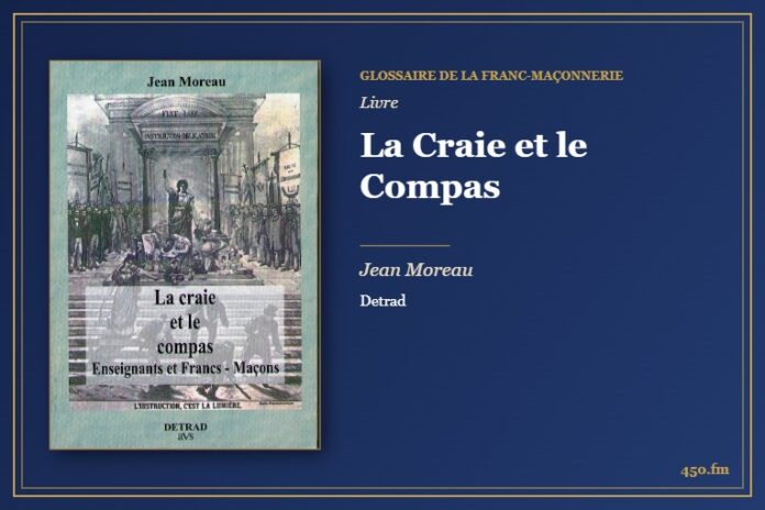 La Craie et le Compas (Livre) – Glossaire de la franc-maçonnerie 450.fm