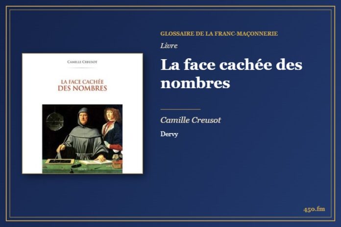 La face cachée des nombres (Livre) – Glossaire de la franc-maçonnerie 450.fm