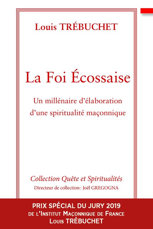 Couverture du livre La Foi écossaise – Un millénaire d’élaboration d’une spiritualité maçonnique