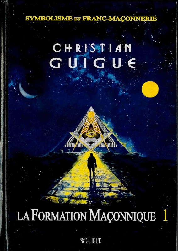 Couverture du livre La formation maçonnique – Tome 1 (éd. 2024)