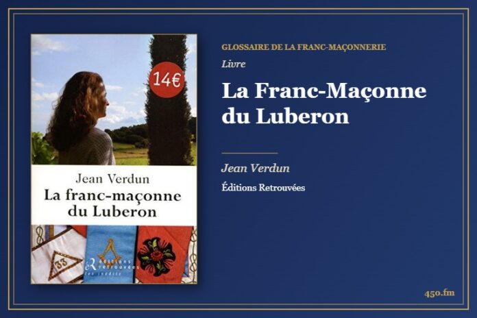 La Franc-Maçonne du Luberon (Livre) – Glossaire de la franc-maçonnerie 450.fm