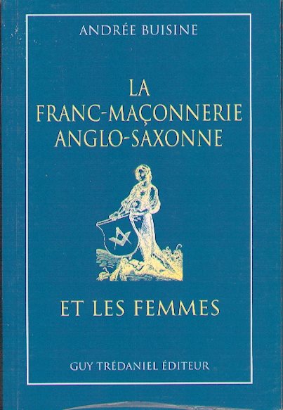 Couverture du livre La Franc-maçonnerie anglo-saxonne et les femmes