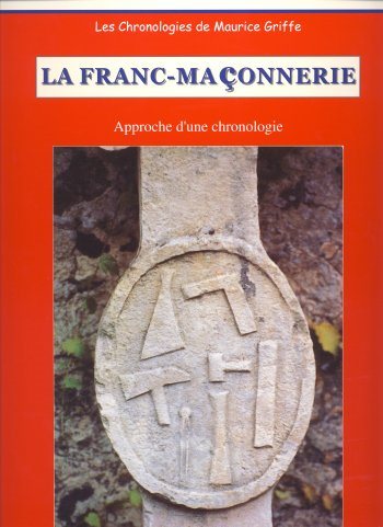 Couverture du livre La franc-maçonnerie. Approche d’une chronologie